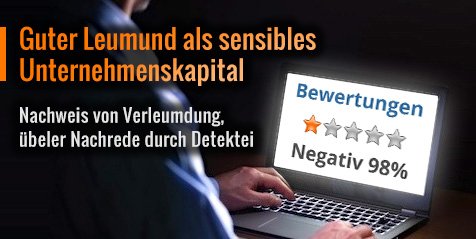 Detektei hilft bei Verleumdung von Unternehmen und übler Nachrede